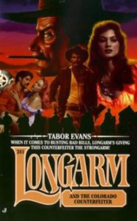 Longarm and the Colorado Counterfeiter (Longarm #241) (Mass Market Paperback)