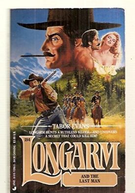 Longarm 184: Last Man (Mass Market Paperback)