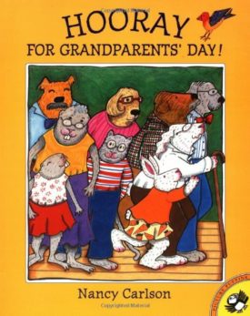 Hooray for Grandparents Day! (Paperback) by Nancy Carlson
