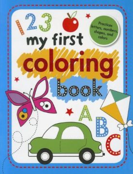 My First Coloring Book (Paperback) by Annie Simpson,Make Believe Ideas