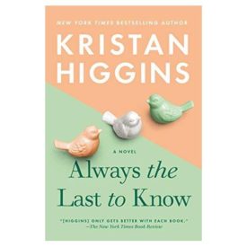 Always the Last to Know (Paperback)
