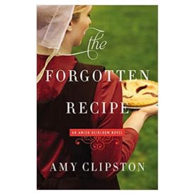 The Forgotten Recipe (An Amish Heirloom Novel) (Paperback)