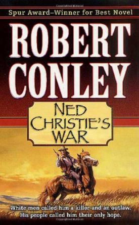 Ned Christies War [Aug 19, 2002] Conley, Robert J.