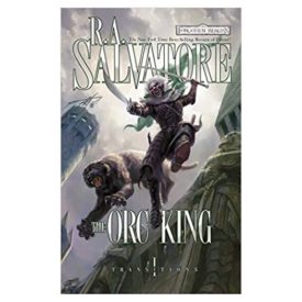The Orc King (The Legend of Drizzt) (Mass Market Paperback)