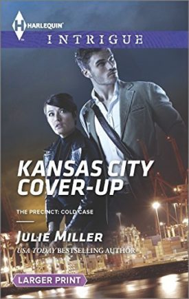Kansas City Cover-Up (The Precinct: Cold Case) by Julie Miller (2015-03-17) (Mass Market Paperback)