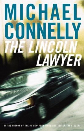 The Lincoln Lawyer: A Novel (Mickey Haller) (Hardcover)