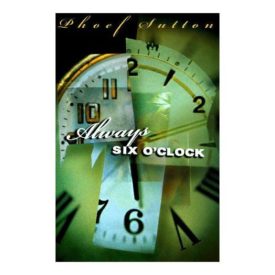 Always Six OClock (Hardcover)