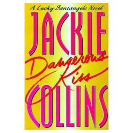 Dangerous Kiss (A Lucky Santangelo Novel) (Hardcover)