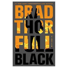 Full Black: A Thriller (scot Harvath) (Hardcover)