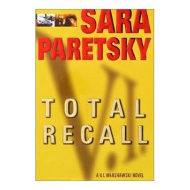 Total Recall (A V.I. Warshawski Novel) (Hardcover)