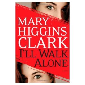 Ill Walk Alone: A Novel (Hardcover)