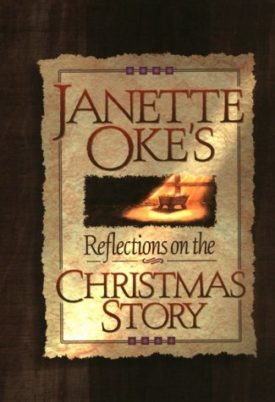 Janette Okes Reflections on the Christmas Story (Hardcover)