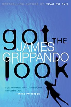 Got the Look (Jack Swyteck Novel) (Hardcover)