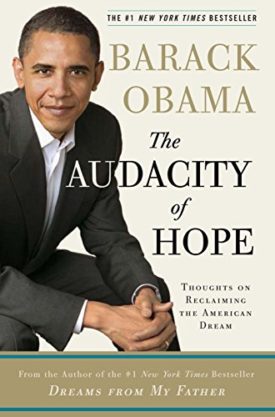 The Audacity of Hope: Thoughts on Reclaiming the American Dream (Hardcover)