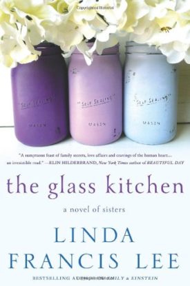 The Glass Kitchen: A Novel of Sisters (Hardcover)