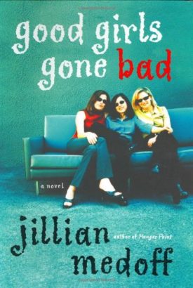 Good Girls Gone Bad (Hardcover)