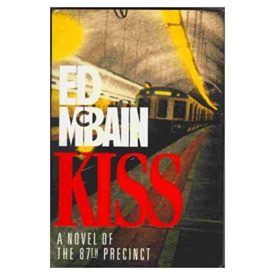 Kiss: A Novel of the 87th Precinct (Hardcover)