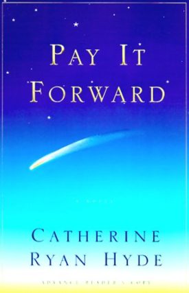 PAY IT FORWARD: A Novel (Hardcover)