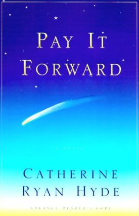 PAY IT FORWARD: A Novel (Hardcover)