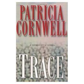 Trace: A Scarpetta Novel (Hardcover)