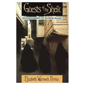 Guests of the Sheik: An Ethnography of an Iraqi Village (Paperback)