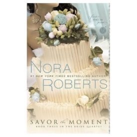 Savor the Moment (The Bride Quartet, Book 3) (Paperback)