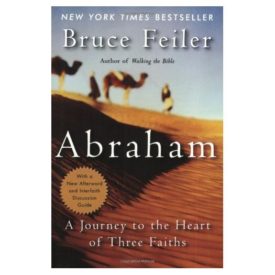 Abraham: A Journey to the Heart of Three Faiths (Paperback)