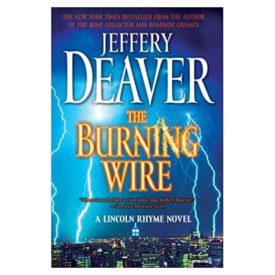 The Burning Wire: A Lincoln Rhyme Novel (Paperback)