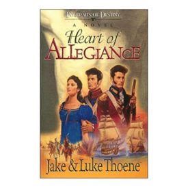 Heart of Allegiance: A Novel (Portraits of Destiny Series) (Paperback)