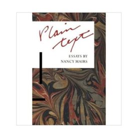 Plain Text: Essays By Nancy Mairs  (Paperback)