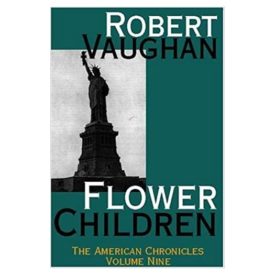 Flower Children (American Chronicles) (Paperback)