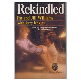 Rekindled: How to Keep the Warmth in Marriage (Paperback)
