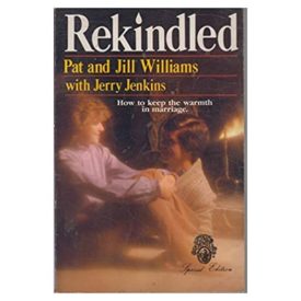 Rekindled: How to Keep the Warmth in Marriage (Paperback)