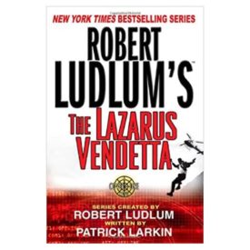 Robert Ludlums The Lazarus Vendetta: A Covert-One Novel (Paperback)