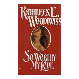 So Worthy My Love (Paperback)