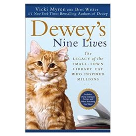 Deweys Nine Lives: The Legacy of the Small-Town Library Cat Who Inspired Millions (Paperback)