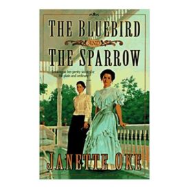 The Bluebird and the Sparrow (Women of the West #10) (Paperback)