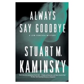 Always Say Goodbye: A Lew Fonesca Mystery (Lew Fonesca (5)) (Paperback)