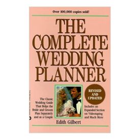 Complete Wedding Planner: Helpful Choices for the Bride and Groom (Paperback)