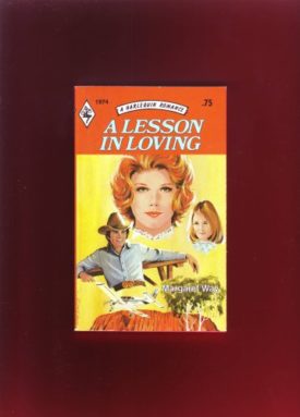 A Lesson in Loving (Harlequin Romance, 1974) (Mass Market Paperback)