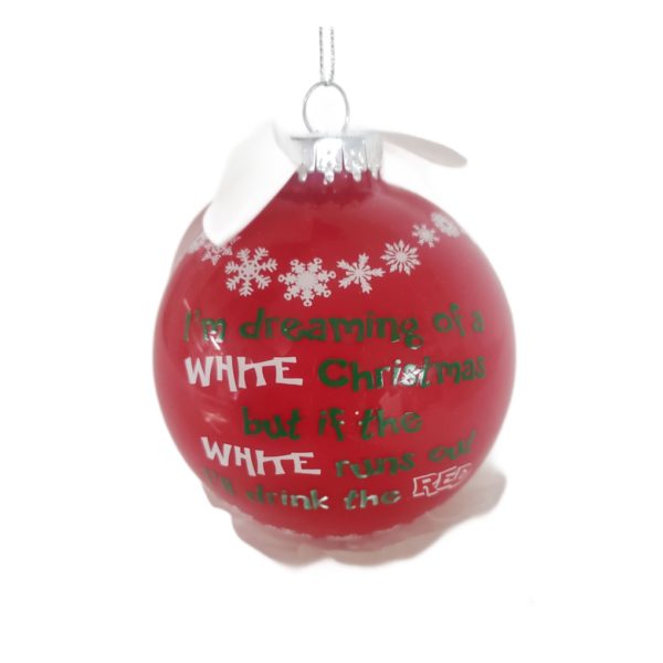 2016 Personalized Red & White Wine Dreaming of a White Christmas... But I'll Drink the Red Glass Ball Ornament w/ Pen