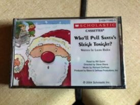 Who'll Pull Santa's Sleigh Tonight? (Scholastic Cassettes) (Audio Cassette)