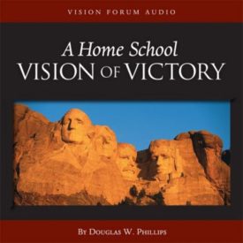 A Home School Vision of victory (Audio CD)