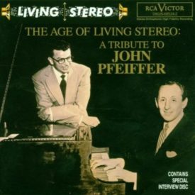 The Age of Living Stereo: A Tribute to John Pfeiffer (Music CD)