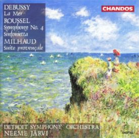 Debussy La Mer - Roussel Symphony No. 4 Sinfonietta - Milhaud Suite provencale (Music CD)