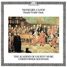 Pachelbel's Canon·Handel·Vivaldi·Gluck / AAM, Hogwood (Music CD)