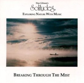 Solitudes: Breaking Thru the Mist (Music CD)