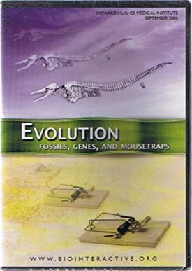 Howard Hughes Medical Institute September 2006 - Evolution: Fossils, Genes, and Mousetraps (DVD)