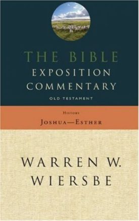The Bible Exposition Commentary - Old Testament - Joshua-Ester