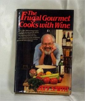 The Frugal Gourmet Cooks with Wine (Hardcover)